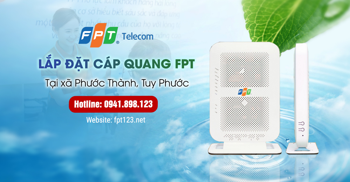 Lắp mạng cáp quang FPT tại xã Phước Thành, huyện Tuy Phước