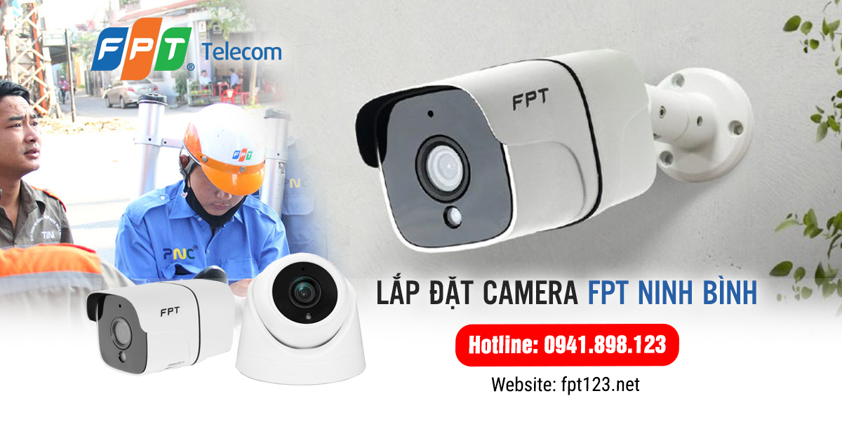 Lắp đặt camera FPT Ninh Bình